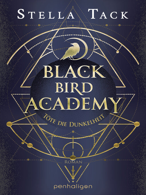 Titeldetails für Black Bird Academy--Töte die Dunkelheit nach Stella Tack - Verfügbar